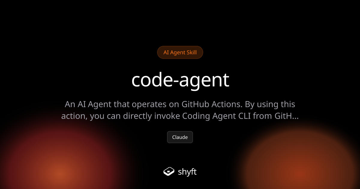 code-agent: Automate GitHub Actions with AI | Shyft
