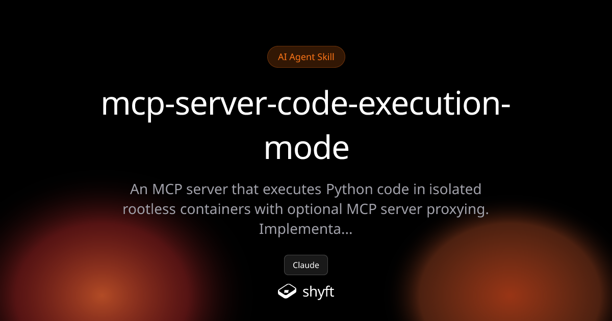 MCP Server Code Execution Mode - Run Python in