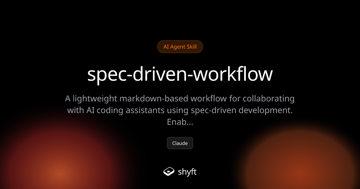 Spec-Driven Workflow - AI-Guided Development | Shyft