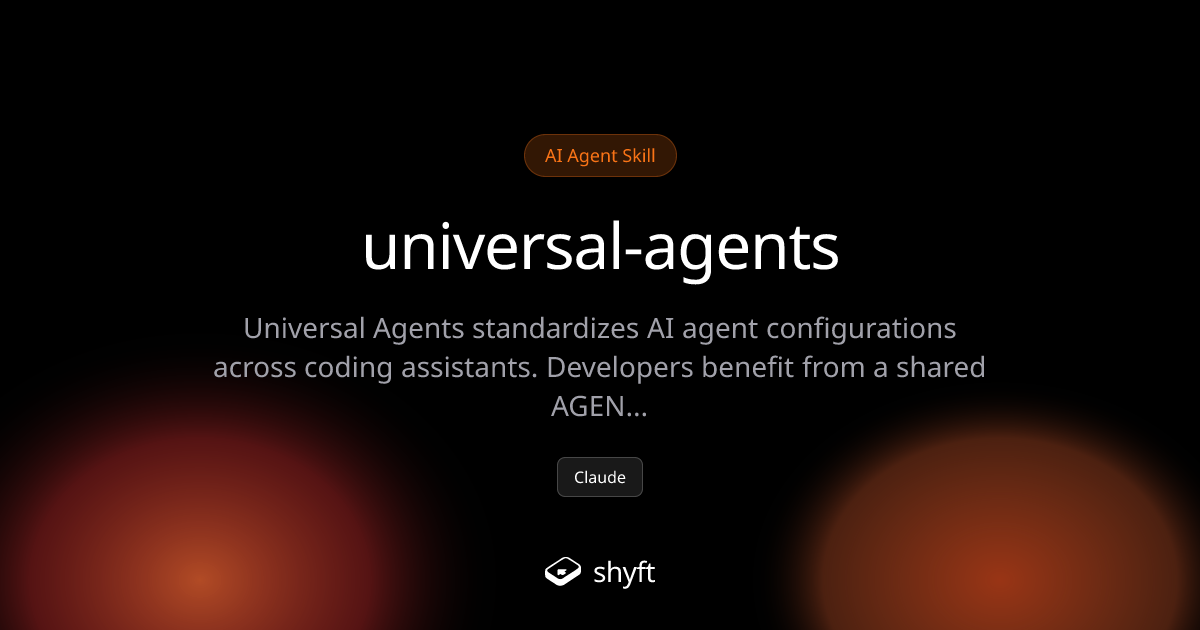Universal Agents - Standardize AI Agent