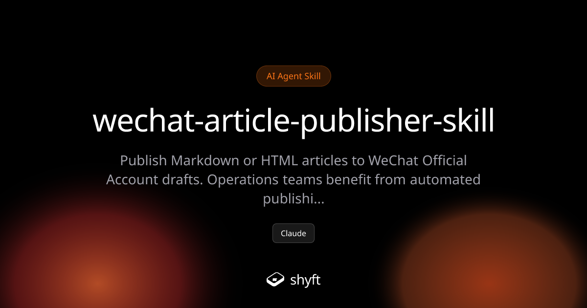 WeChat Article Publisher - Automate WeChat