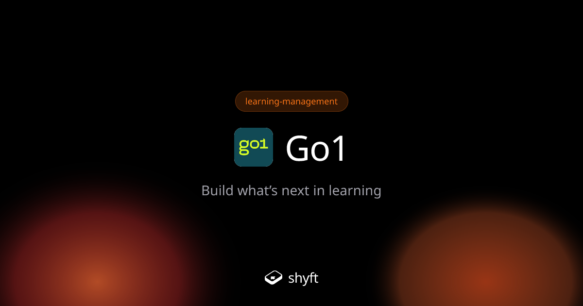 Go1: Learning Management System for Enterprise | | Shyft