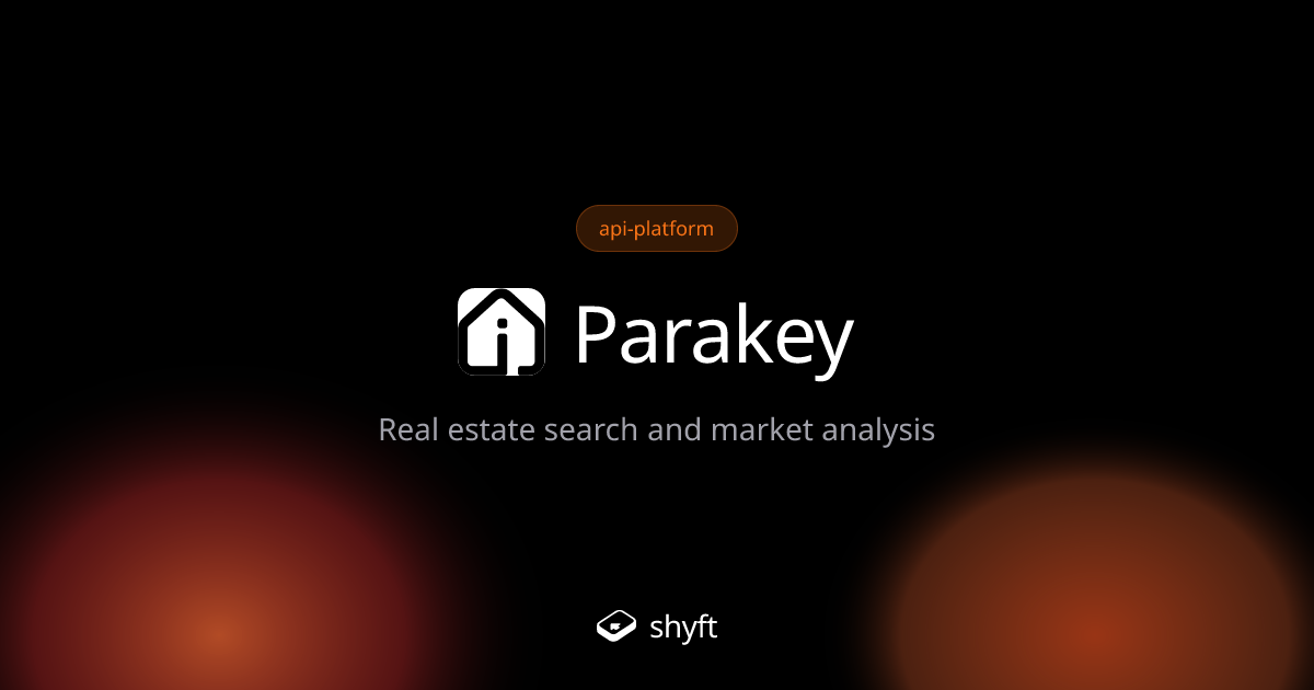 Parakey: Real Estate Listing and Market Analysis | | Shyft