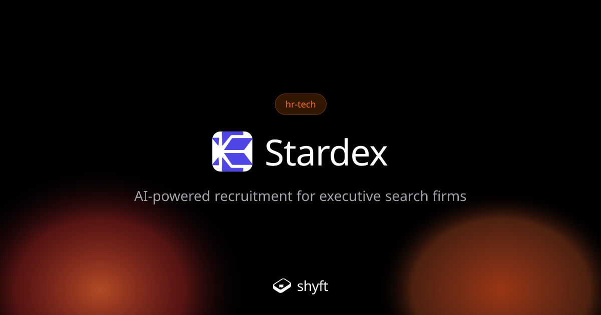 Stardex: AI Recruitment for Executive Search | Shyft | Shyft