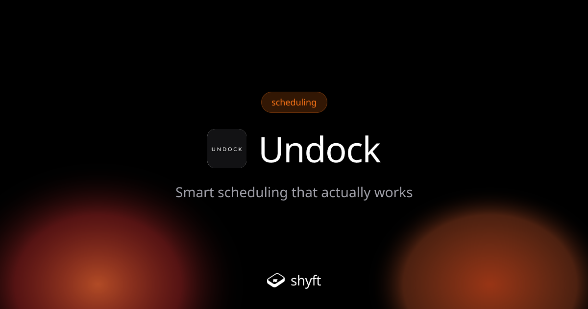 Undock: AI-Powered Meeting Scheduling Software | Shyft
